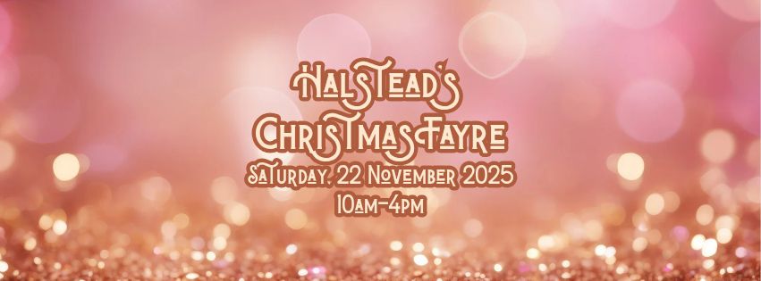 Halstead's Christmas Fayre 2025