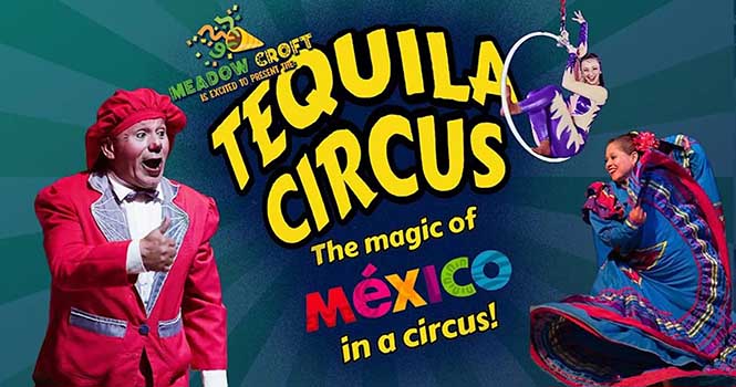 Meadow Croft Tequila Circus