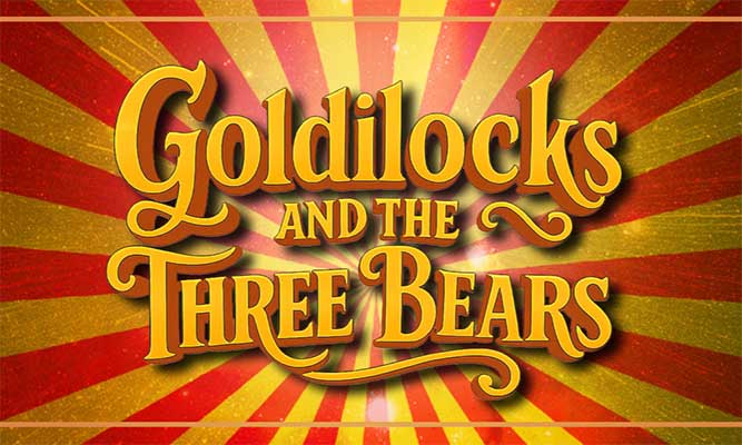 Pop-up Panto: Goldilocks & the Three Bears