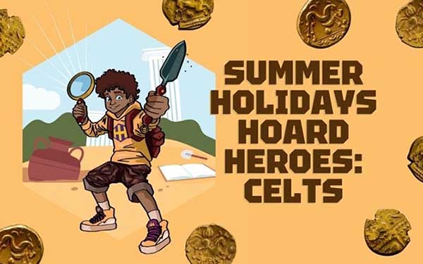 Summer Holiday Hoard Heroes: Celts