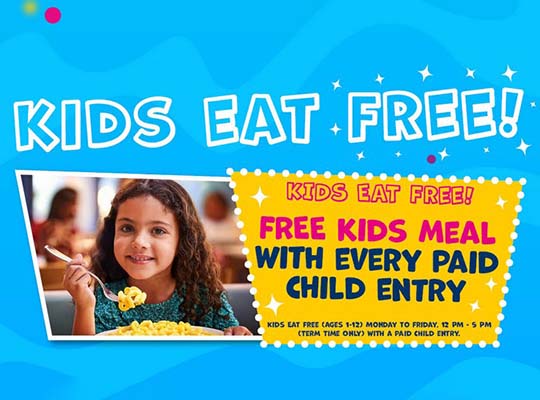 Kid's Eat Free!